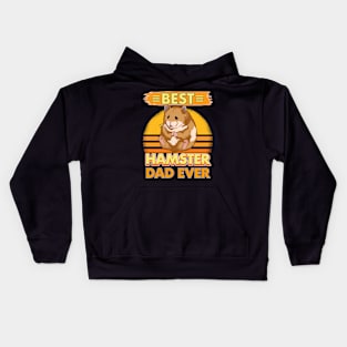 Best Hamster Dad Ever Kids Hoodie